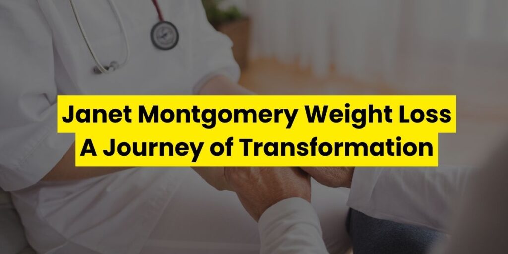 Janet Montgomery Weight Loss: A Journey of Transformation