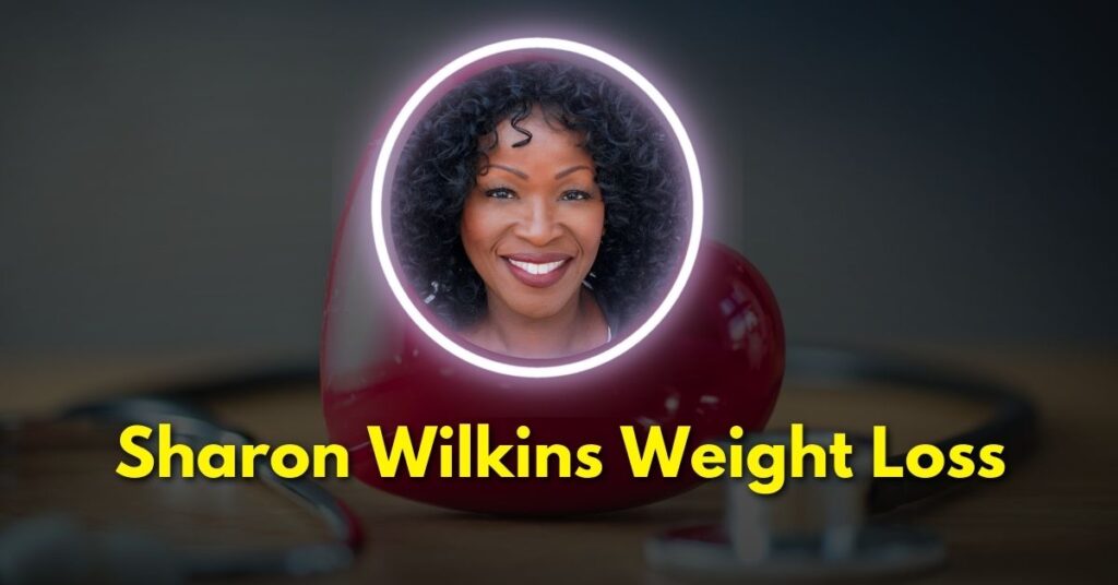 Sharon Wilkins Weight Loss