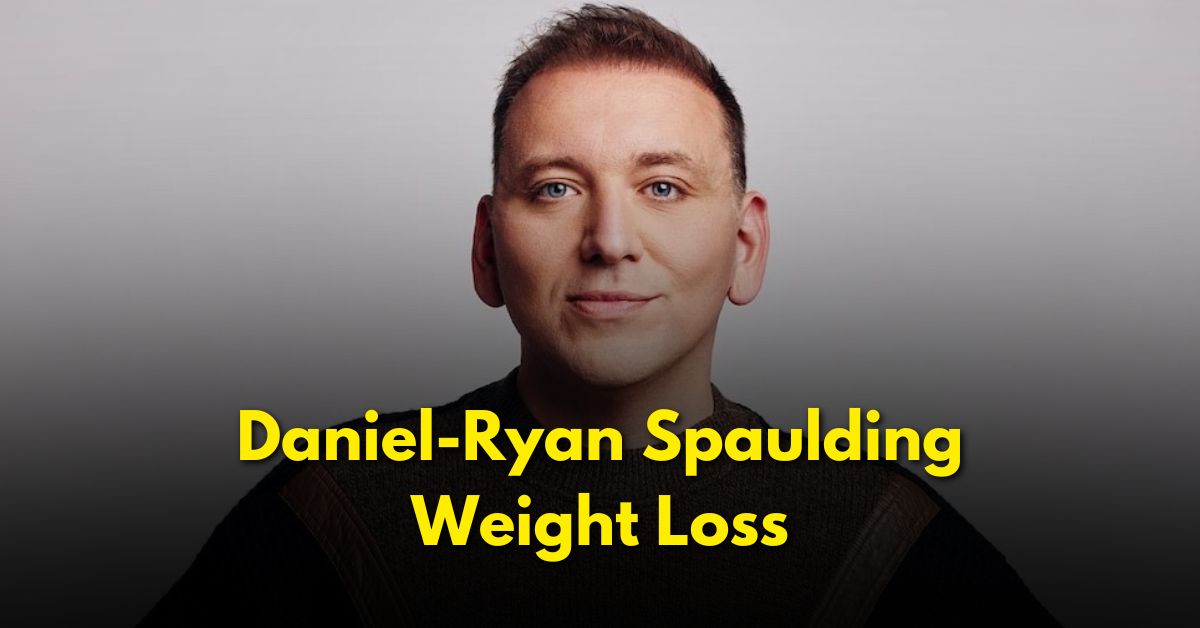 Breaking Down Daniel-Ryan Spaulding Weight Loss Journey