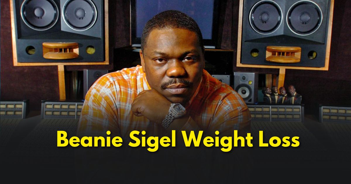 The Journey Behind Beanie Sigel Weight Loss