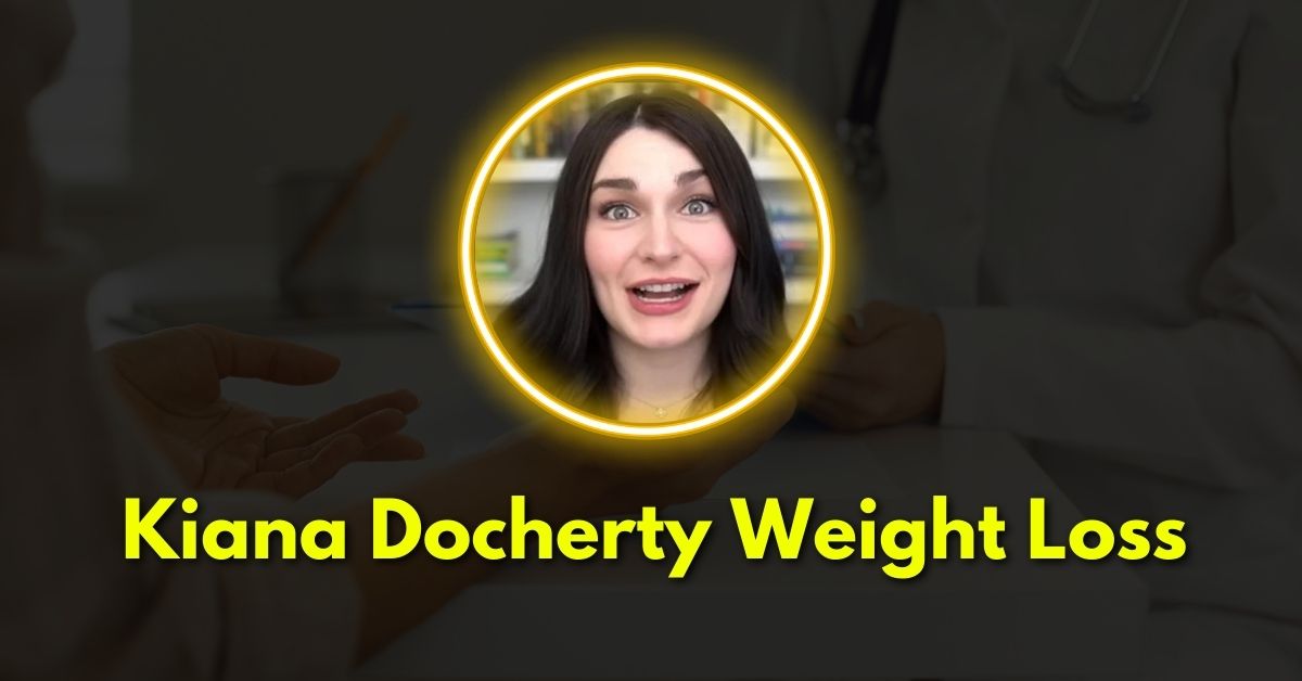 Understanding Kiana Docherty Weight Loss Journey