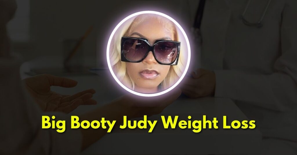 Big Booty Judy Weight Loss