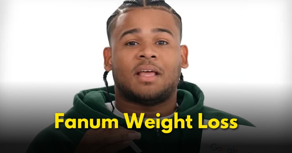 Fanum Weight Loss Journey