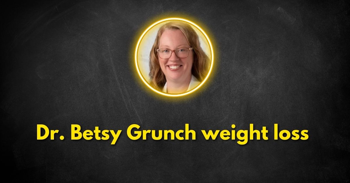 Dr. Betsy Grunch Weight Loss Journey