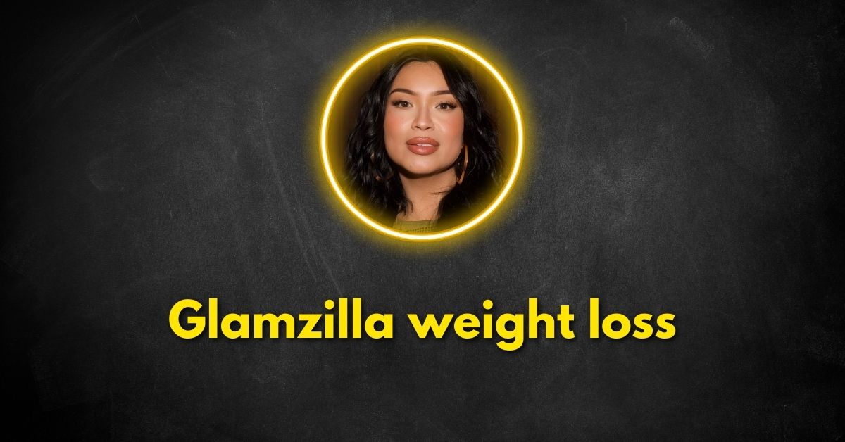 How Did Glamzilla Lose Weight?