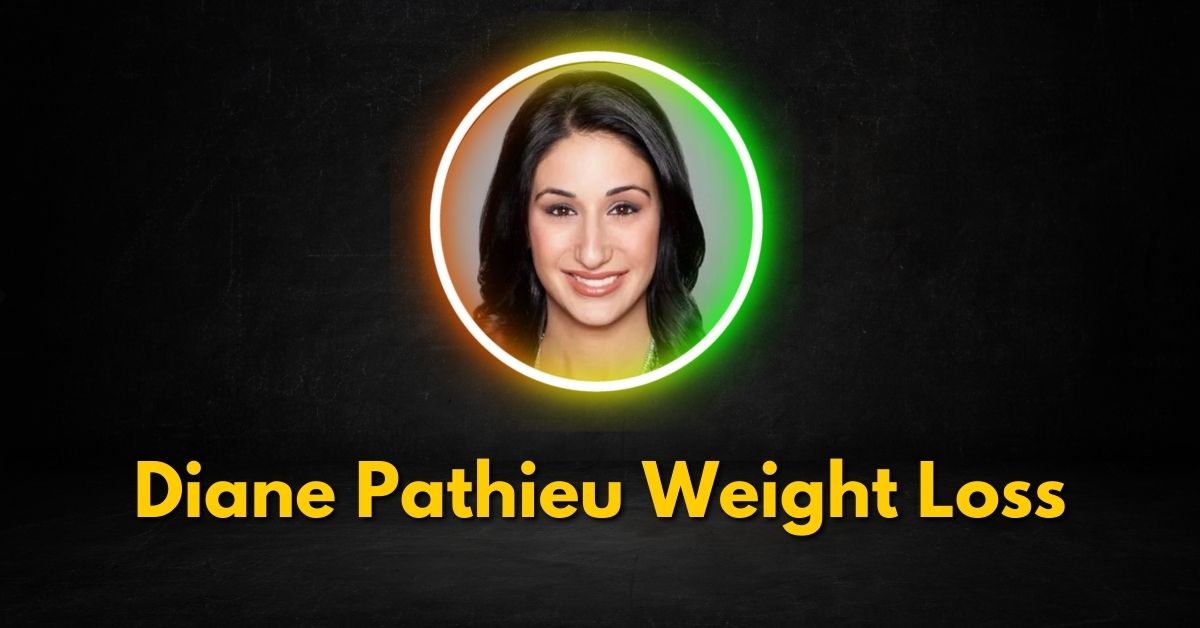 Diane Pathieu Weight Loss