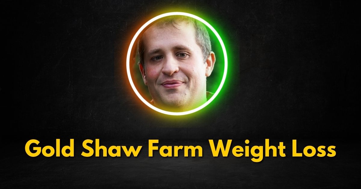 Gold Shaw Farm Weight Loss