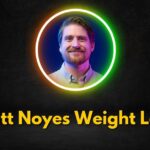 Matt Noyes Weight Loss