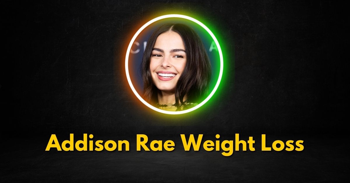 Addison Rae Weight Loss