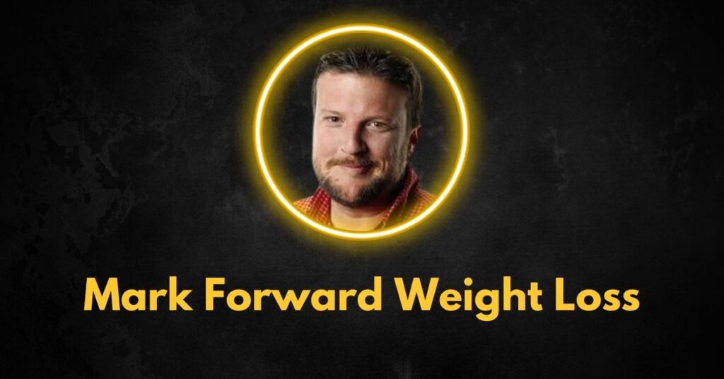 Mark Forward Weight Loss