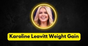 Karoline Leavitt Weight Loss: How She Acieved Healthy Life