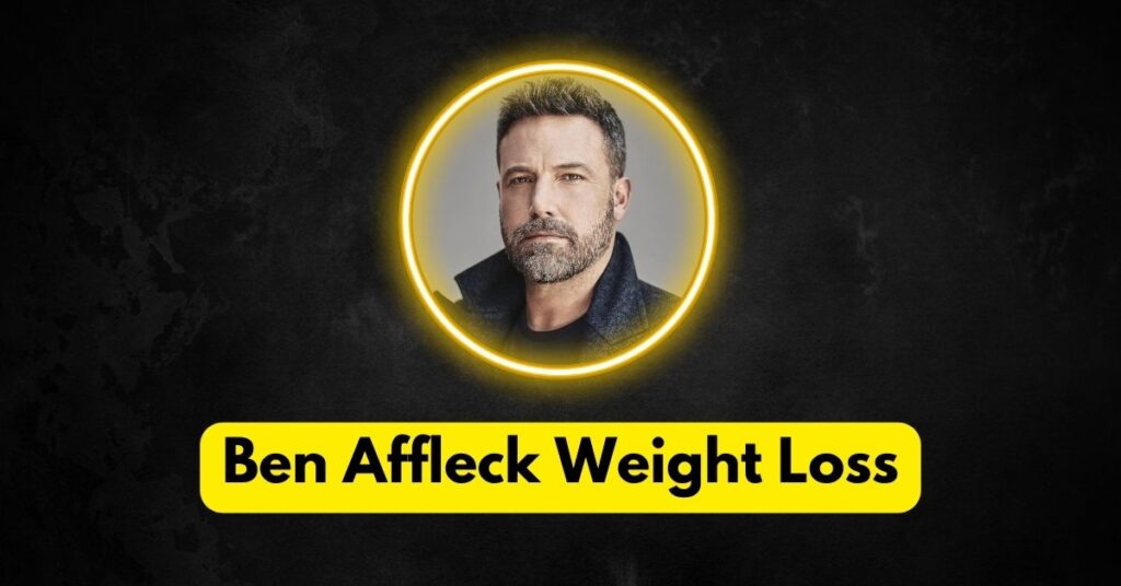Why Is Ben Affleck Losing Weight in 2025?