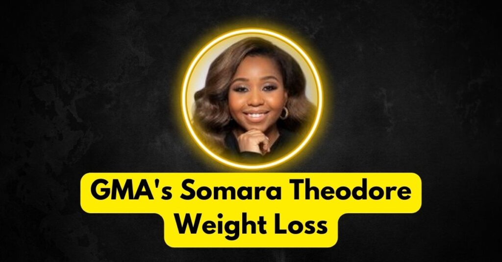 GMA's Somara Theodore Weight Loss