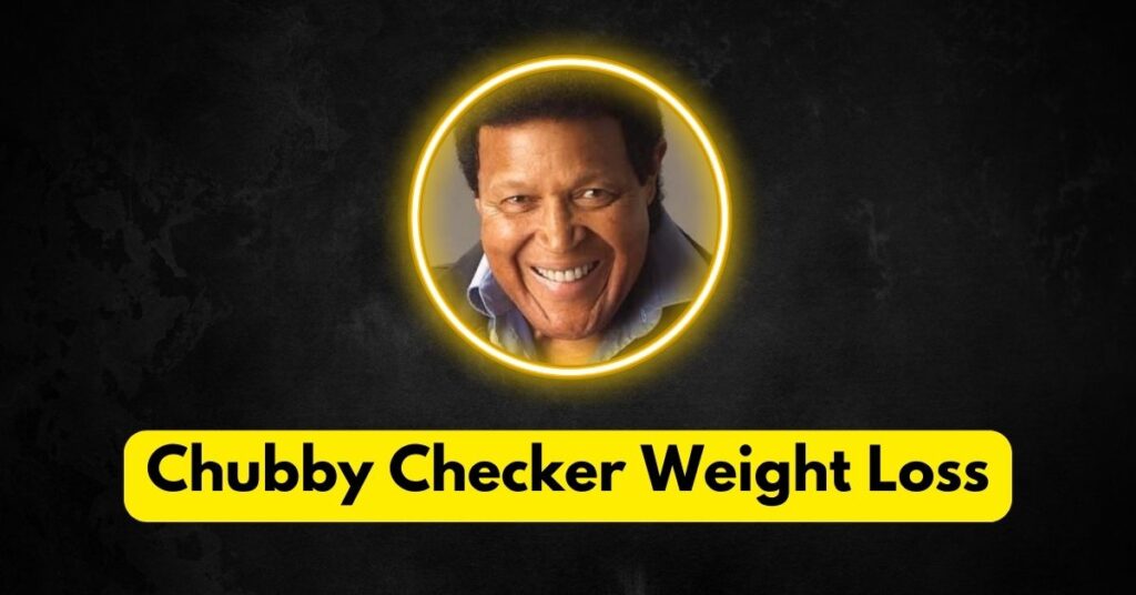 Chubby Checker Weight Loss