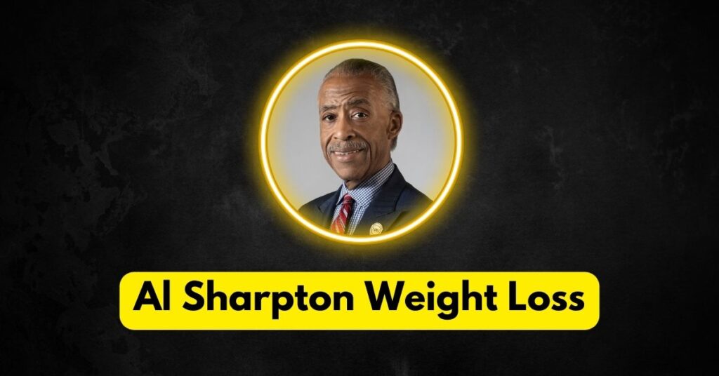 Al Sharpton Weight Loss Before and After: A 100+ Pound Journey
