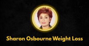 Sharon Osbourne’s Weight Loss Journey FitLifeWay