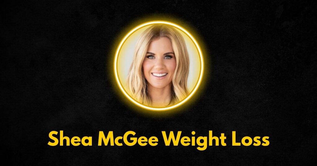 Shea McGee Weight Loss: What True About Her Transformation?