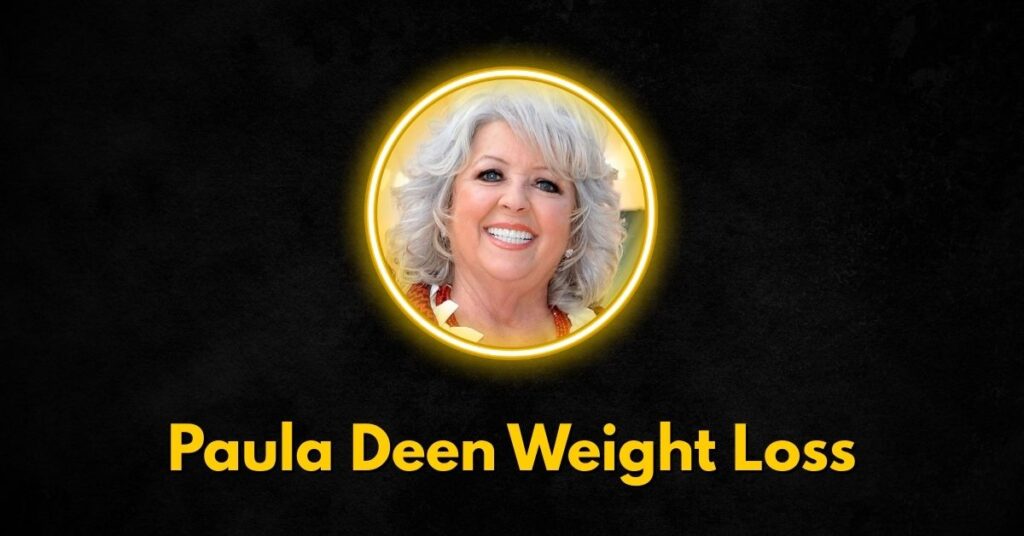 How Paula Deen Lost Weight Without Ozempic
