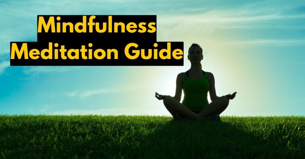 Mindfulness Meditation Guide