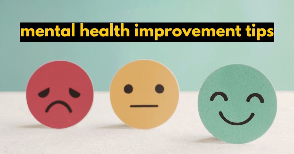 Mental Health Improvement Tips