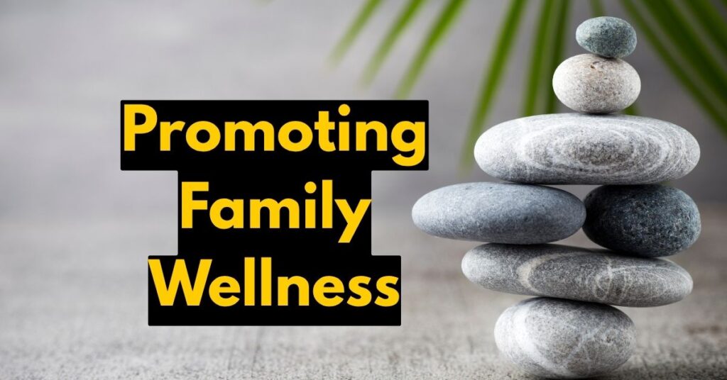 Promoting Family Wellness
