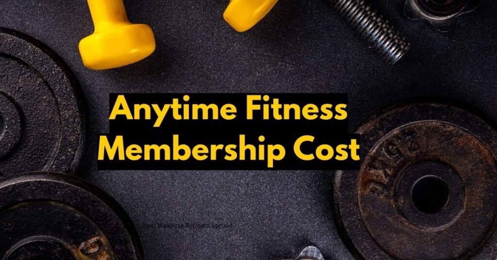 Anytime Fitness Membership Cost