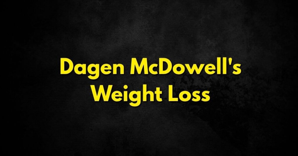 Dagen McDowell's Weight Loss