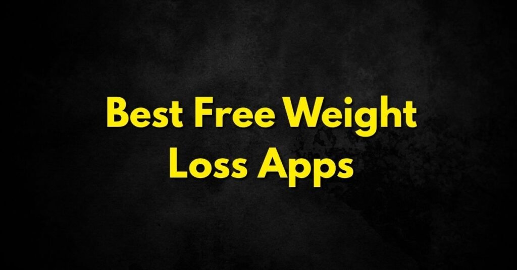 best-free-weight-loss-apps-to-kickstart-your-fitness-journey
