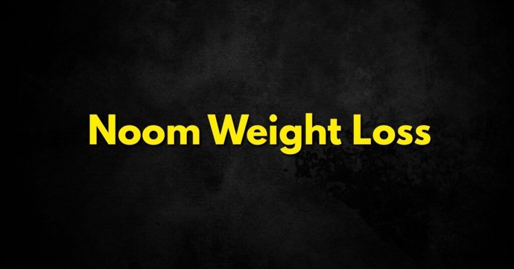 Noom Weight Loss