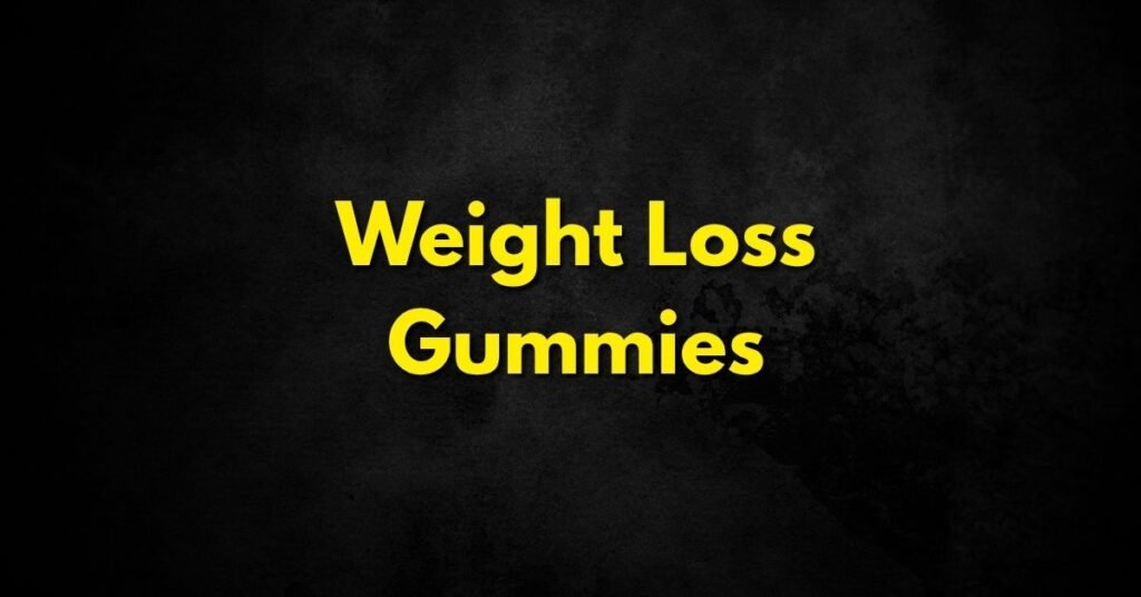Weight Loss Gummies