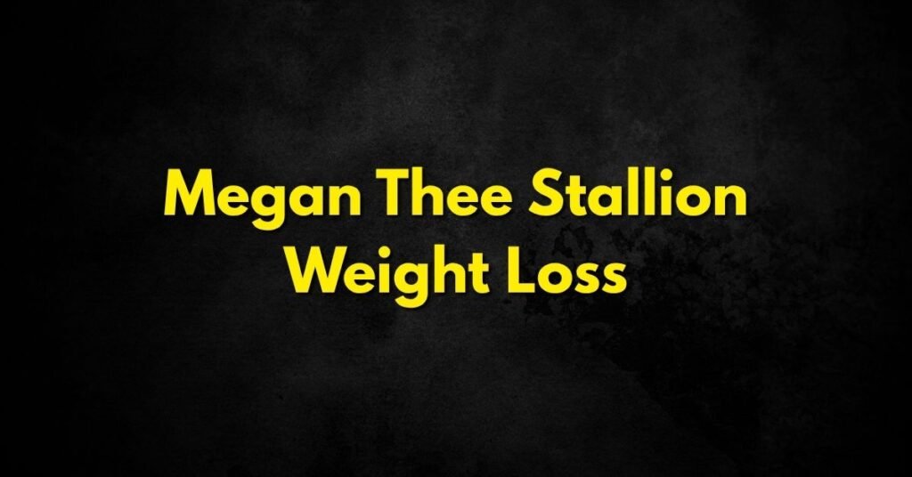 Megan Thee Stallion Weight Loss