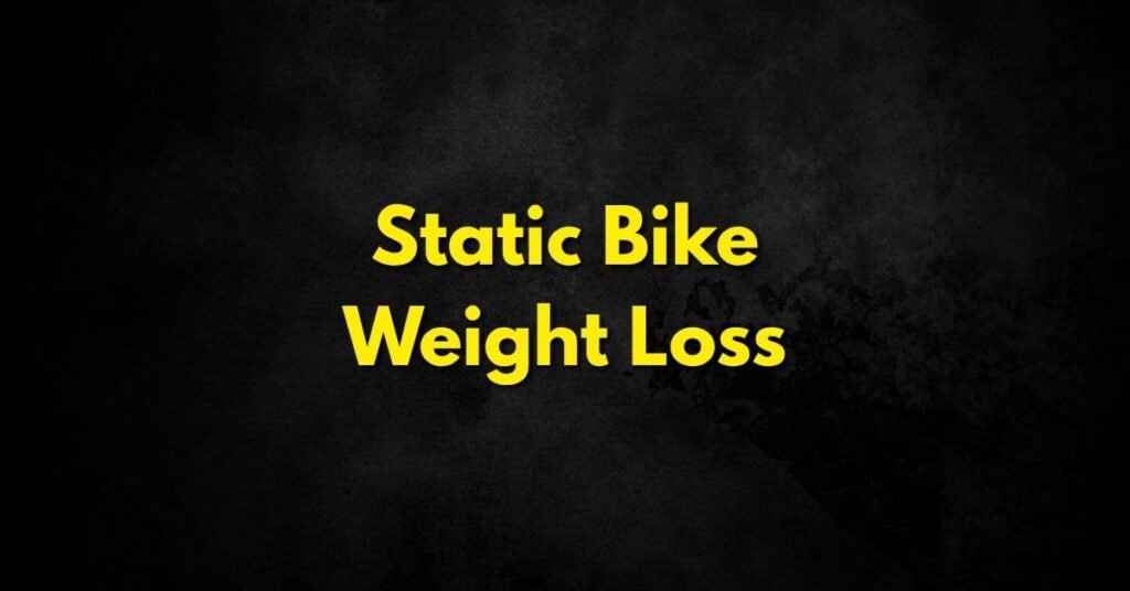 Static Bike Weight Loss