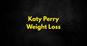 Katy Perry Then to Now: Her Transformation Over the Years