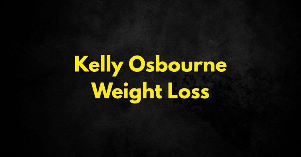 Kelly Osbourne Weight Loss