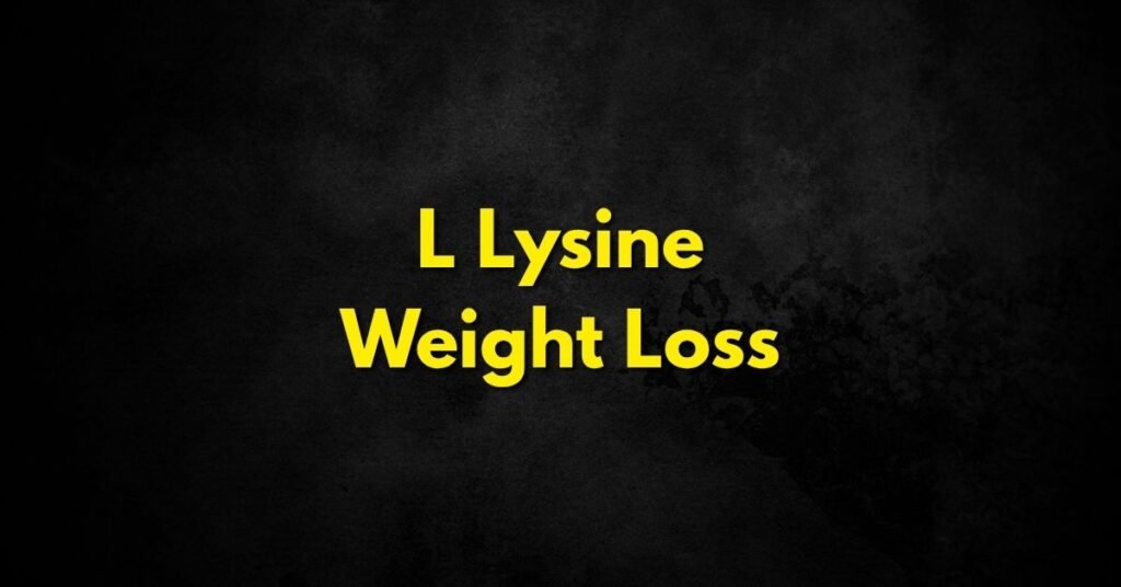 L Lysine Weight Loss