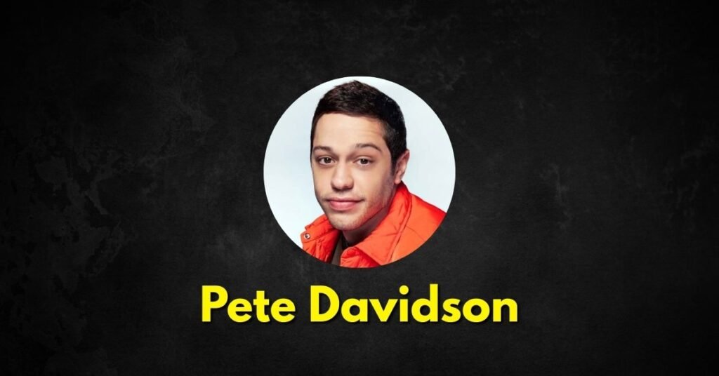 Pete Davidson