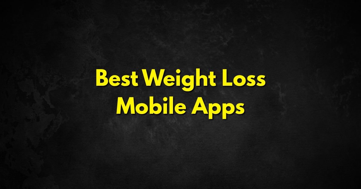 Weight Loss Mobile Apps