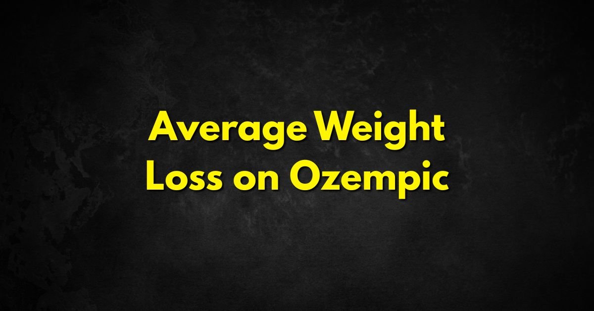 Average Weight Loss on Ozempic