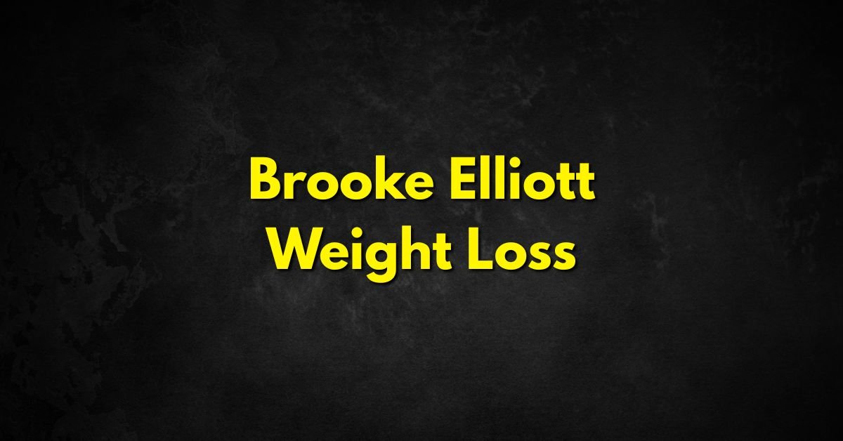 Brooke Elliott Weight Loss