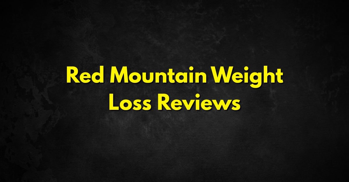 Red Mountain Weight Loss Reviews