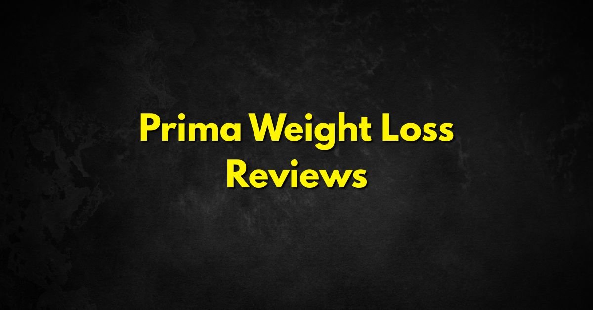 Prima Weight Loss Reviews