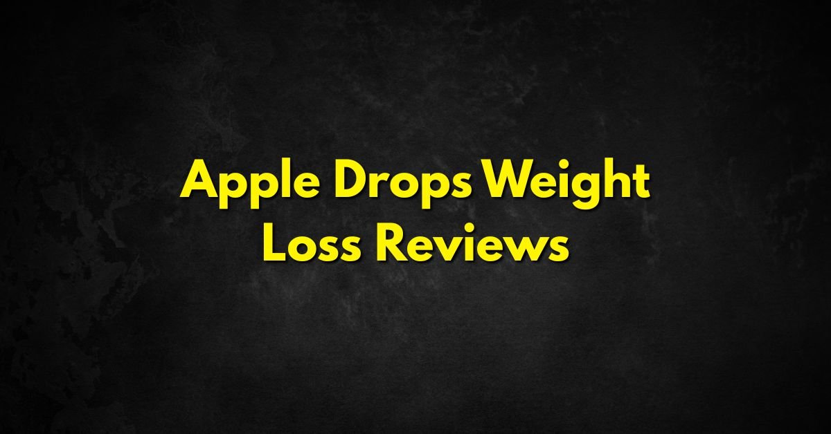 Apple Drops Weight Loss Reviews