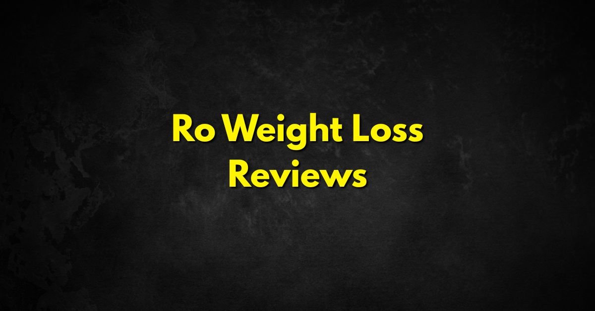 Ro Weight Loss Reviews