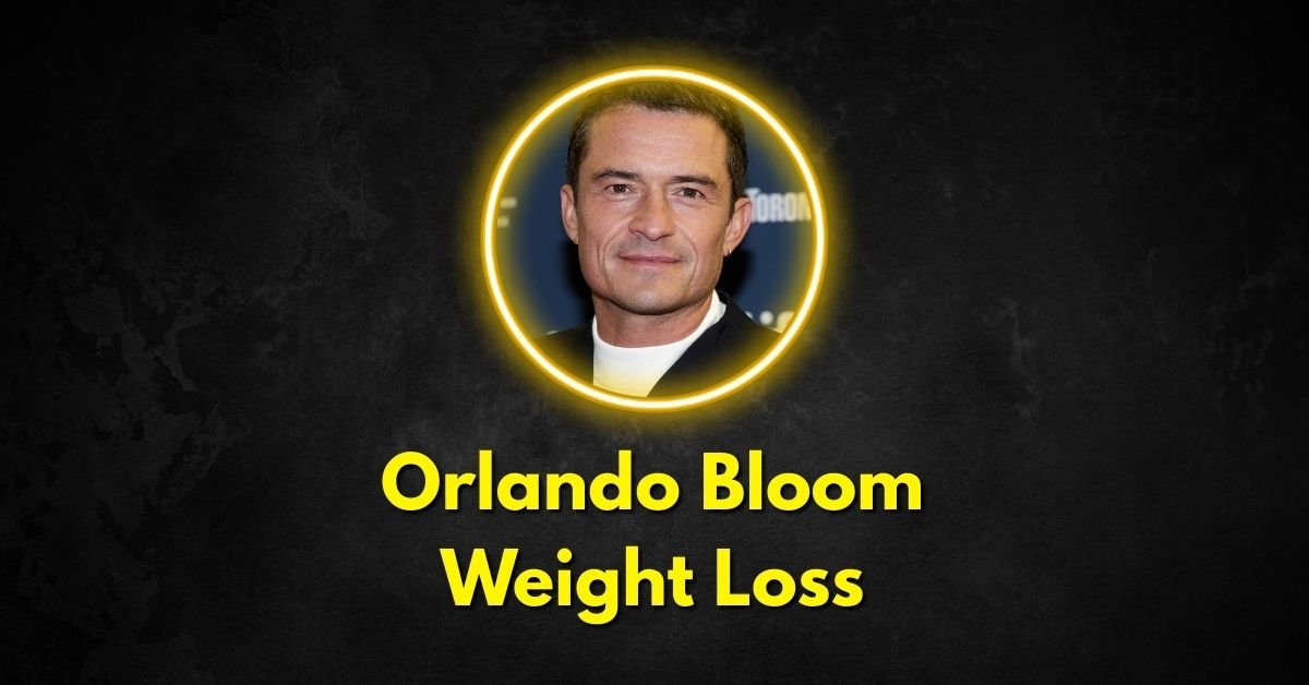 Orlando Bloom Weight Loss