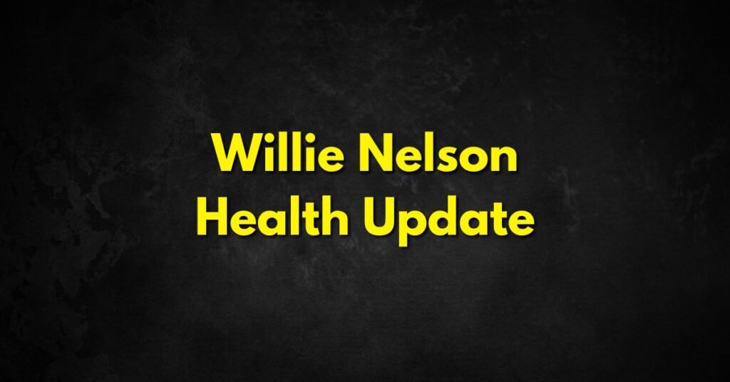 Willie Nelson Health Update Is He Still Rocking In 2025 Willie nelson health update is he still rocking in 2025