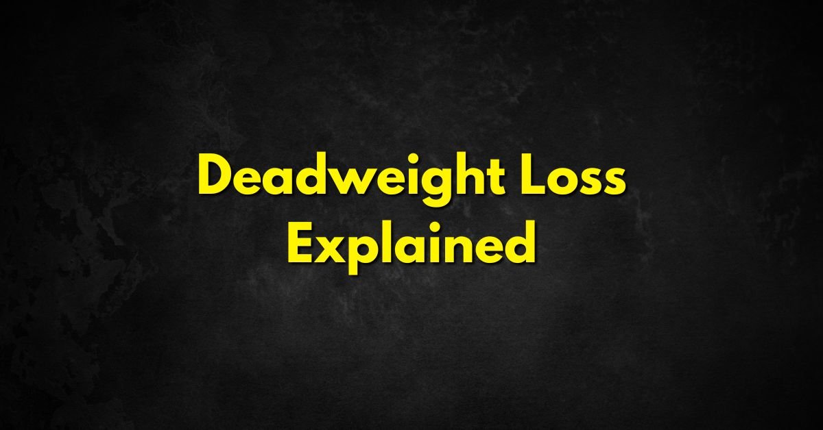 Deadweight Loss