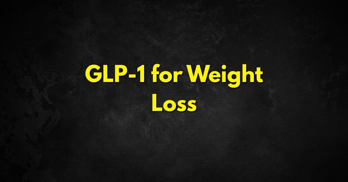 GLP-1 for Weight Loss