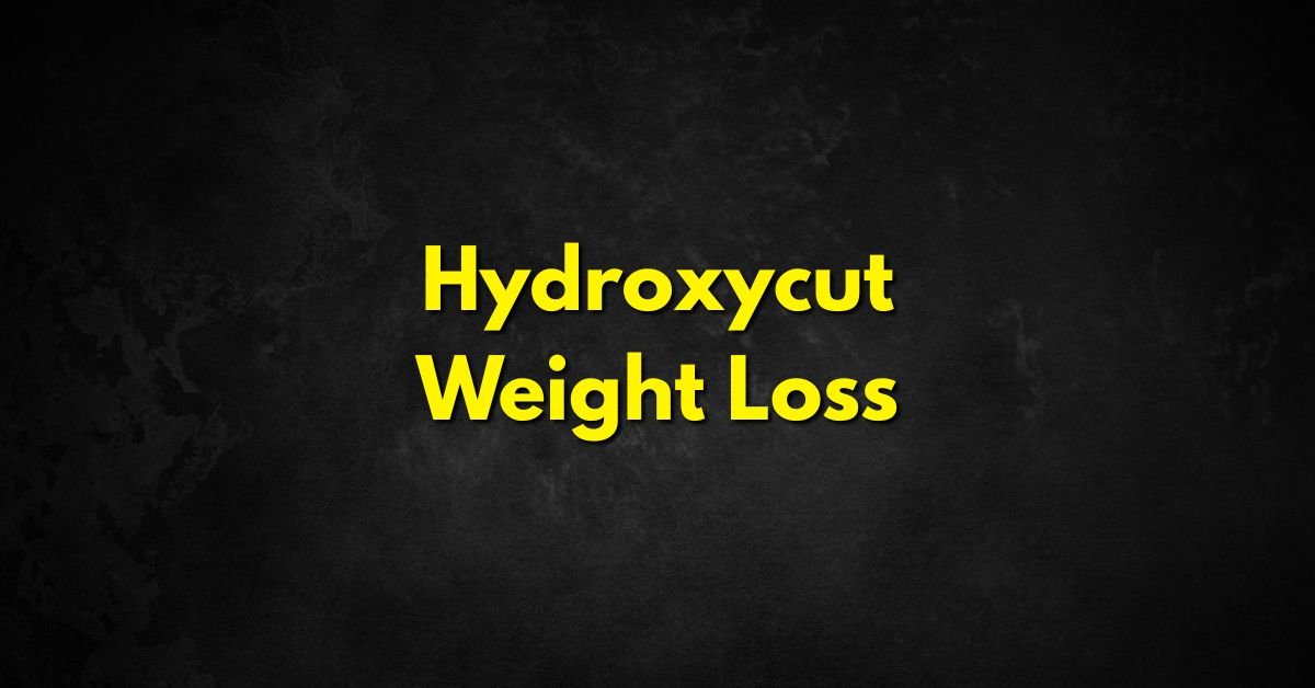 Hydroxycut Weight Loss