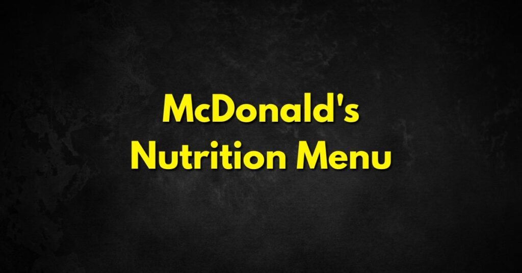 McDonald's Nutrition Menu