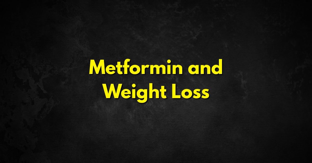 Metformin and Weight Loss